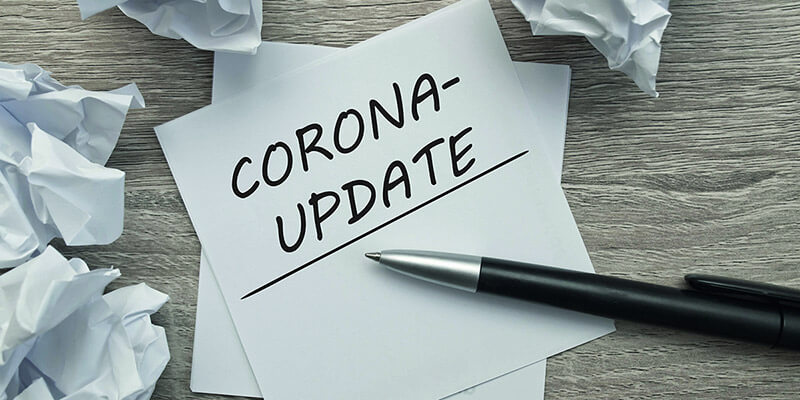Corona Update zu der aktuellen Lage Corona Update zu der aktuellen Lage